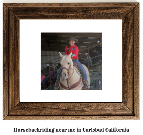 horseback riding near me in Carlsbad, California